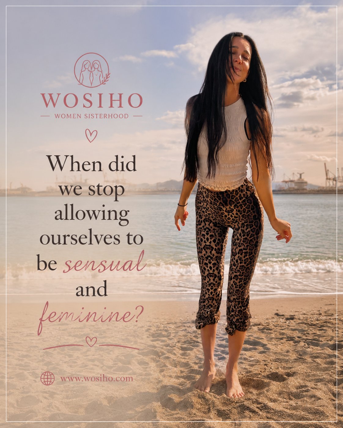 Frau mit langen dunklen Haaren steht barfuß am Strand im Abendlicht, das Meer im Hintergrund, daneben die Frage When did we stop allowing ourselves to be sensual and feminine