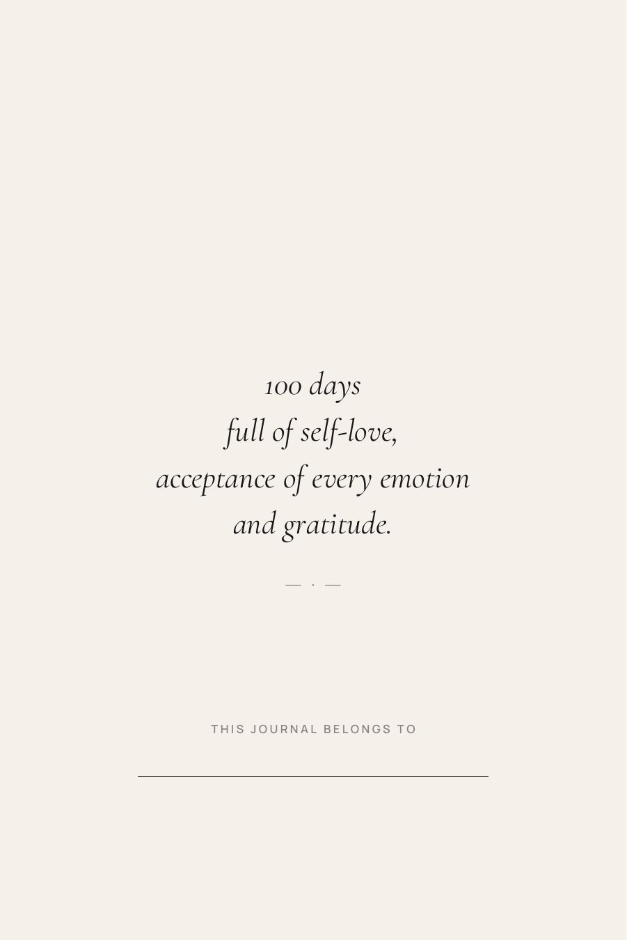 Auftakt-Seite: 100 days full of self-love, acceptance of every emotion and gratitude